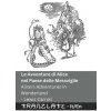 Le Avventure di Alice nel Paese delle Meraviglie / Alice's Adventures in Wonderland