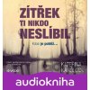 Zítřek ti nikdo neslíbil (audiokniha) - Kateřina Karolová