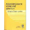 Modernizace veřejné správy - Tomáš Louda, Jiří Grospič, Lenka Vostrá