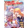 Chillin' in Another World with Level 2 Super Cheat Powers (Manga) Vol. 6
