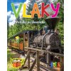 Vlaky - Potulky po Slovensku - Kolektív