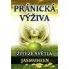 Pránická výživa (Jasmuheen)