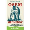 E-kniha Osem medveďov - Gloria Dickie