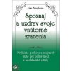 Spoznaj a uzdrav svoje vnútorné zranenia