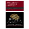 Field Guide for Setting the Stage - Delivering the Plan Using the Learners Brain Model Barbiere Mario C.Pevná vazba