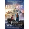 The Betrayed (Wheeler Jeff)