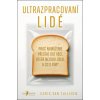 Ultrazpracovaní lidé (Chris van Tulleken)(Brožovaná)