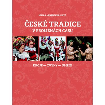 České tradice v proměnách času
