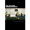 380+ Soccer Drills: Dribbling & Ball Control: Soccer Football Practice Drills For Youth Coaching & Skills Training (Christoph Friedrich)(Brožovaná)