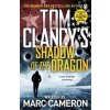 Tom Clancys Shadow of the Dragon - Marc Cameron, Penguin Books Ltd