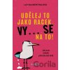 Udělej to jako racek. Vy... se na to! - Lea Blumenthal