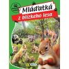 Mláďatká z blízkeho lesa (kolektív)