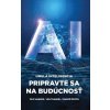 Umelá inteligencia: Pripravte sa na budúcnosť