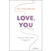 Love, You Kniha pro tebe - Kai Spellmeier