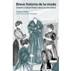 Breve historia de la moda