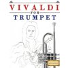 Vivaldi for Trumpet: 10 Easy Themes for Trumpet Beginner Book (Easy Classical Masterworks)(Brožovaná)