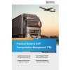 Practical Guide to SAP Transportation Management (TM)