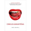 Cirkus karanténa - Mike Jedinela