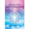 Healing with Light Frequencies (Brožovaná)