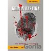 Kriminalistika - Ivo Svoboda