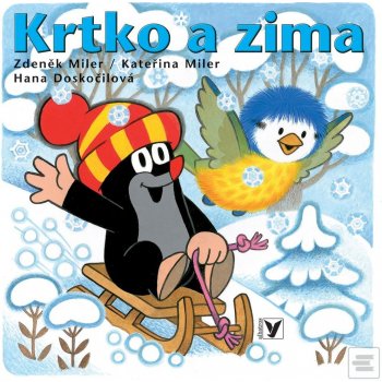 Knihy – Krtko a zima - Hana Doskočilová, Zdeněk Miler, Kateřina Miler