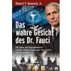 Das wahre Gesicht des Dr. Fauci