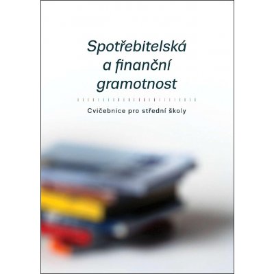 Spotřebitelská a finanční gramotnost