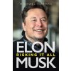 Elon Musk: Risking It All (Vlismas Michael)