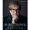 Miro Žbirka: Zblízka (český jazyk) - Honza Vedral