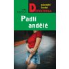 Padlí andělé