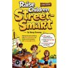 Raise Children Street-Smart (Comic Edition)
