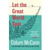 Let the Great World Spin