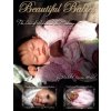 Beautiful Babies: The Art of Reborn Doll Making