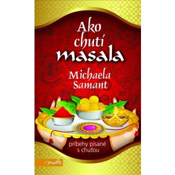 Ako chutí masala - Samant Michaela