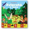 Kde si? Kto si? Zvieratá v lese - Thierry Laval
