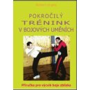 Pokročilý trénink v bojových uměních - Robert Urgela