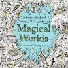 Magical Worlds - Johanna Basford, Ebury Press