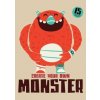 Create Your Own Monster - autor neuvedený