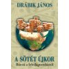 A sötét újkor - Búcsú a felvilágosodástól