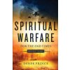 Spiritual Warfare for the End Times: How to Defeat the Enemy