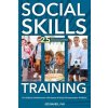 Social Skills Training, 25th Anniversary Edition: For Children and Adolescents with Asperger Syndrome and Social-Communication Problems (Jed Baker)(Brožovaná)