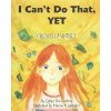 I Can't Do That, YET: Growth Mindset