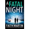 Fatal Night (Faith Martin)(Brožovaná)