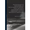 The Dictionary of Needlework, an Encyclop?dia of Artistic, Plain, and Fancy Needlework, Church Embroidery, Lace, and Ornamental Needlework (Sophia Frances Ann Caulfeild)(Brožovaná)