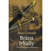 Brána Irkally - Juraj Červenák