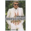 Pohybovať sa vo vlastnej koži - Peter Gregor