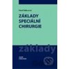 Základy speciální chirurgie - Pavel Pafko a kol.