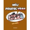 Môj priateľ vrah - Igor Adamec