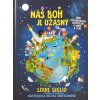 Náš Boh je úžasný - 100 fascinujúcich zamyslení o Bohu a vede