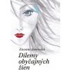 Dilemy obyčajných žien - Zuzana Janovská